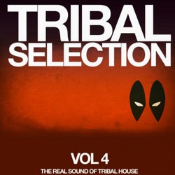 Tribal Selection, Vol. 4 (The Real Sound of Tribal House)