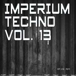 Imperium Techno, Vol. 13