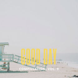 Good Day Music Compilation, Vol. 9