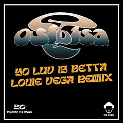 Yo Luv Is Betta (Louie Vega Remix)