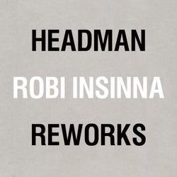 Headman / Robi Insinna Reworks