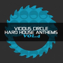 Vicious Circle: Hard House Anthems, Vol. 4