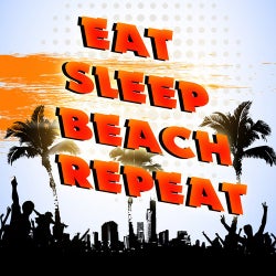 Eat Sleep Beach Repeat