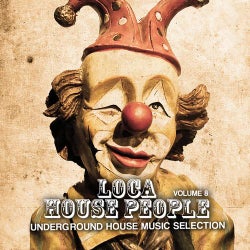 Loca House People Volume 8