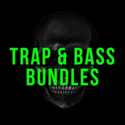 Trap & Bass Bundles