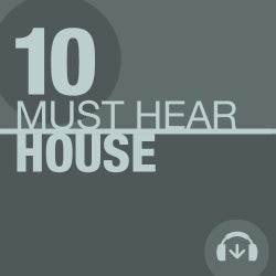 10 Must Hear House Tracks - Week 49