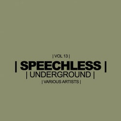 Speechless Underground, Vol.13