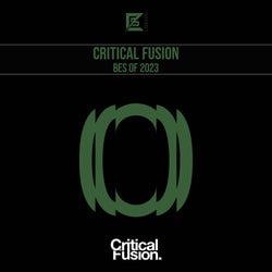 Best Of Critical Fusion 2023