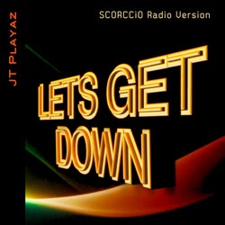 Let's Get Down - Single - SCORCCiO Radio Version