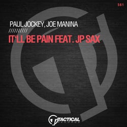 It'll Be Pain Feat. Jp Sax