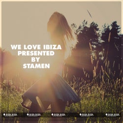 We Love Ibiza - Presented by STAMEN