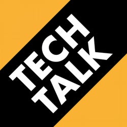 Tech Talk