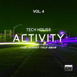 Tech House Activity, Vol. 4 (Club Shakers Tech House)