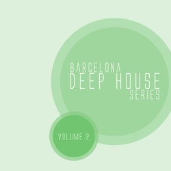 Barcelona Deep House Series, Vol. 02