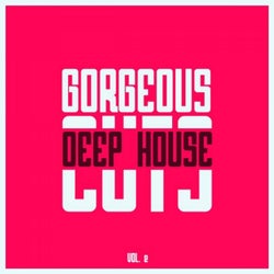 Gorgeous Deep House Cuts, Vol. 2