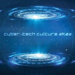 Cyber-Tech Culture 2k22