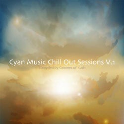 Cyan Music Chill Out Sessions V.1 - Compiled by Gnomes of Kush