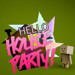 Hello House Party, Vol. 1