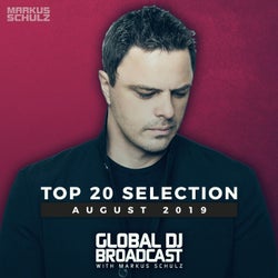 Global DJ Broadcast - Top 20 August 2019