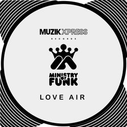 Ministry Of Funk - Love Air