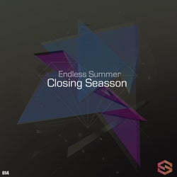 ENDLESS SUMMER CLOSING SEASSON