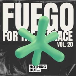 Nothing But... Fuego for the Terrace, Vol. 20