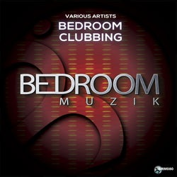 Bedroom Clubbing