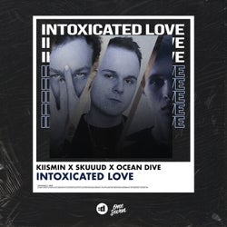 Intoxicated Love