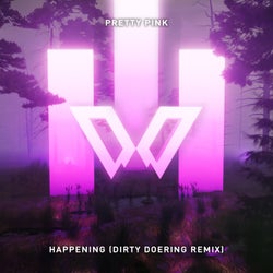 Happening (Dirty Doering Remix)