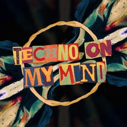 Techno On My Mind (Extended Mix)