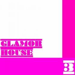 Glamor House, Vol. 3