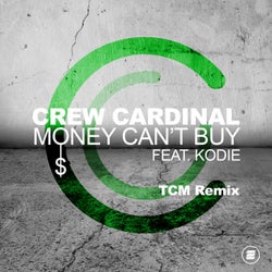 Money Can't Buy (TCM Remix)