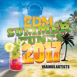 EDM Summer Tunes 2017