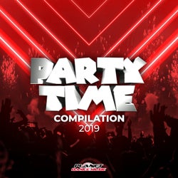 Party Time Compilation 2019