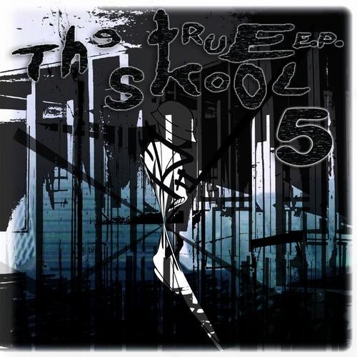 The True Skool E.P Vol.5