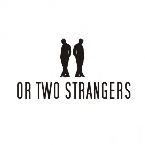 Or Two Strangers