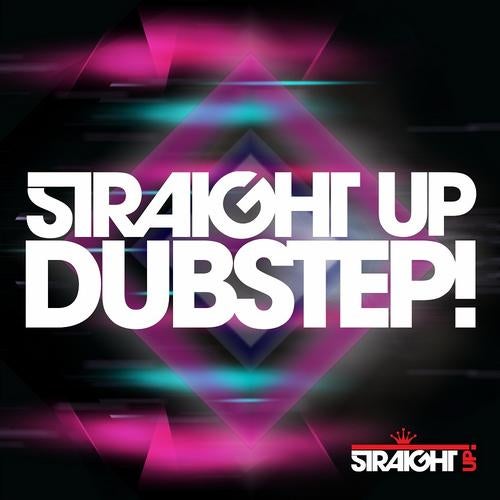 Straight Up Dubstep!