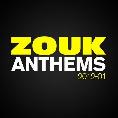 ZOUK Anthems 2012-01