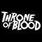 Throne Of Blood