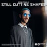 Still Cutting Shapes (Extended Mix)