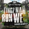 Tingz Nah Run We, Vol. 1