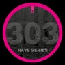 303 Rave Series 101