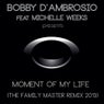 Moment Of My Life (The Family Master Remix 2013)