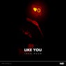 Like You