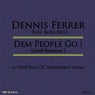 Dem People Go (2018 Remixes)