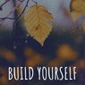 Build Yourself