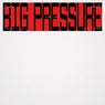 Big Pressure