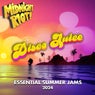 Disco Juice (Essential Summer Jams 2024)