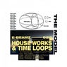 House Works & Time Loops