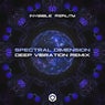 Spectral Dimension (Deep Vibration Remix)